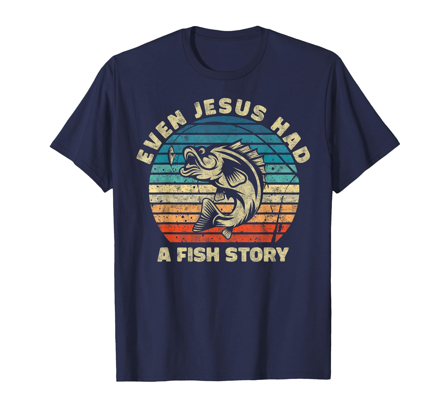 Even Jesus Has a Fish Story Christian Fisherman Funny Retro T-Shirt