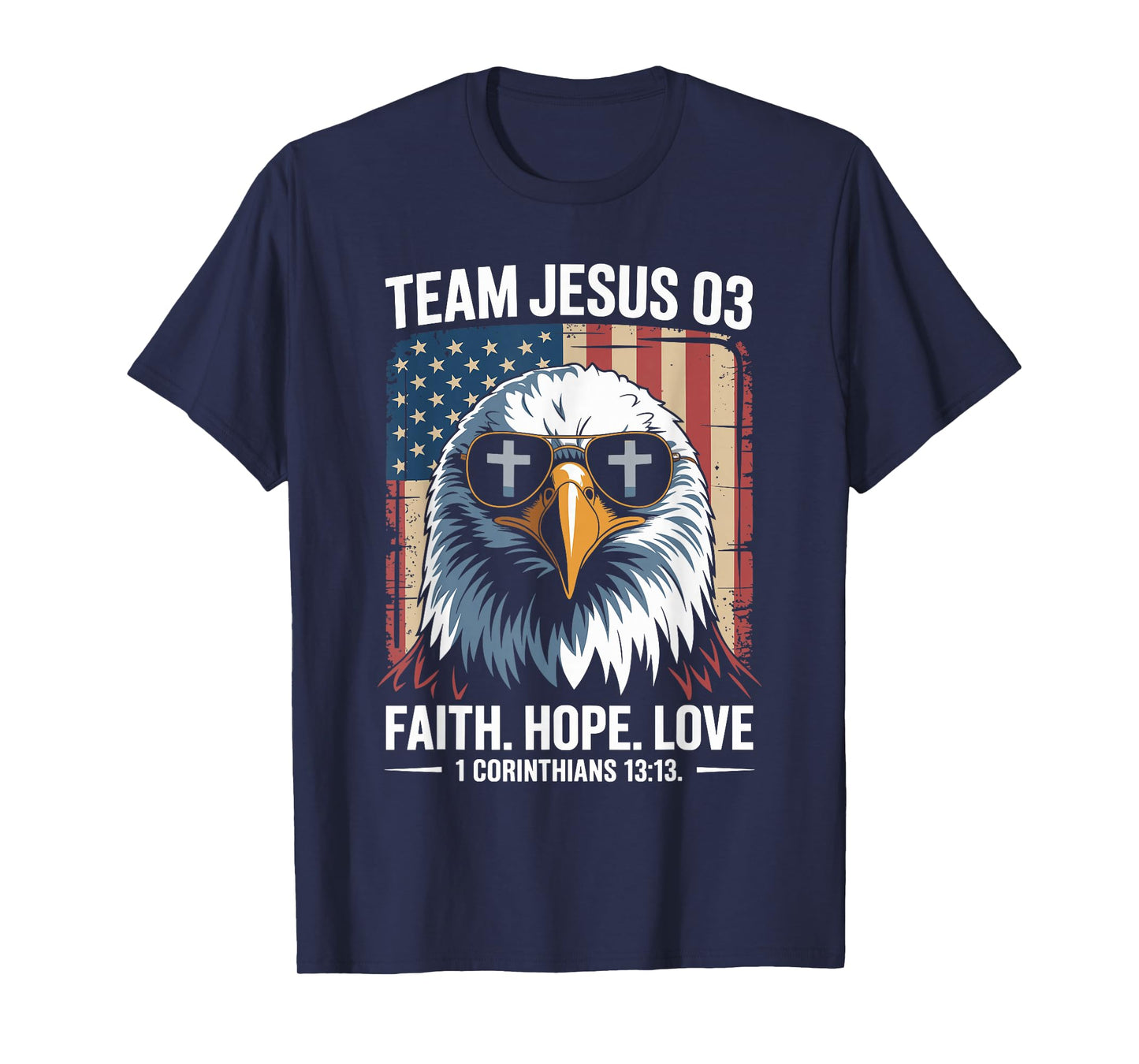 Christian - Team Jesus 03 Faith Hope Love T-Shirt