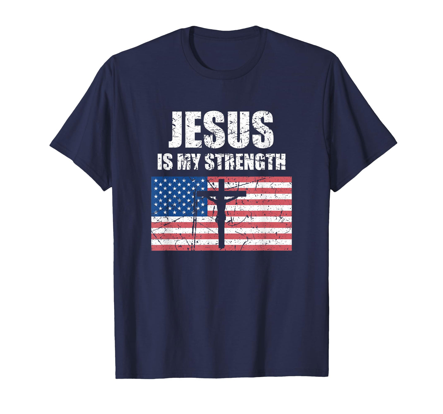 Jesus is My Strength USA Flag Christian Cross Art T-Shirt