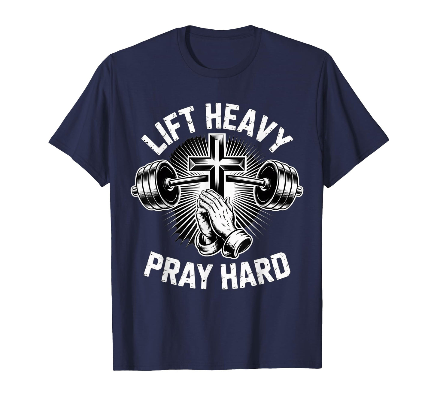 lift heavy pray hard with cross believers who train with T-Shirt