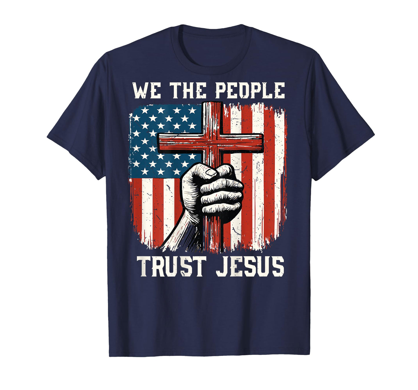 We People Trust Jesus American Flag Cross Christian Patriot T-Shirt
