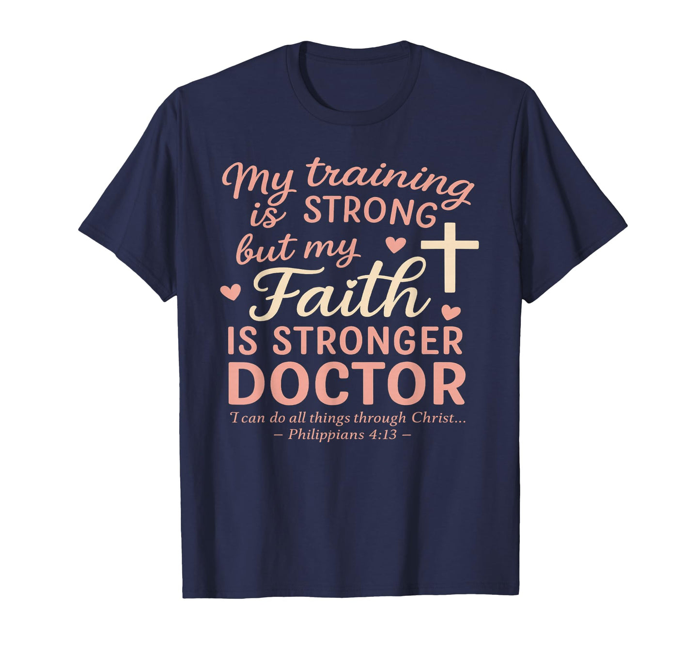 Religious Christian Doctor Faith Clothing Bible Verse Gifts T-Shirt