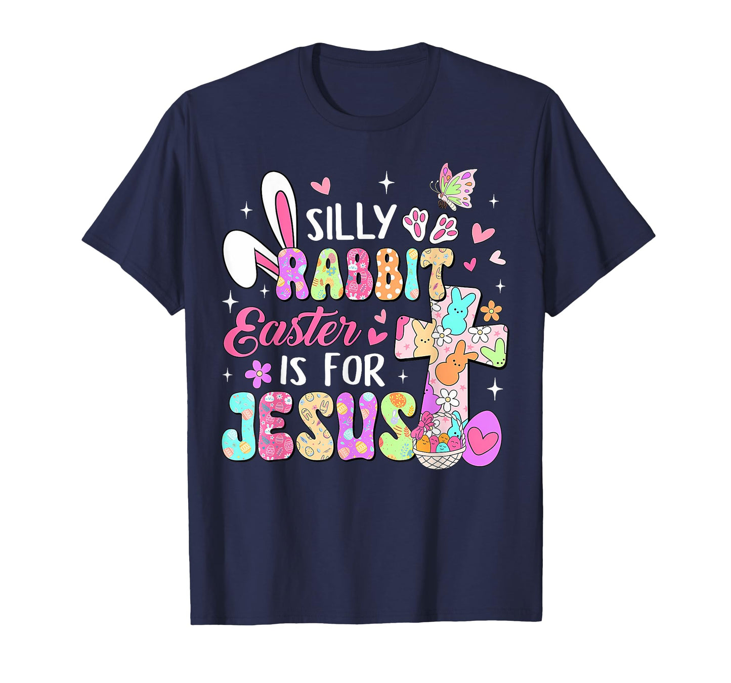Silly Rabbit Easter Is For Jesus Cute Bunny Christian Faith T-Shirt