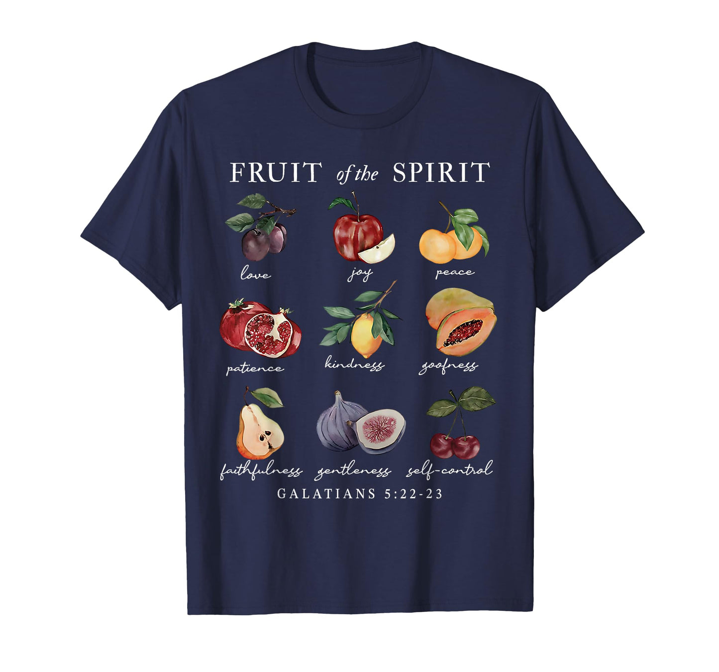Fruits Of The Spirit Christian Bible Verse Galatians 5:22-23 T-Shirt