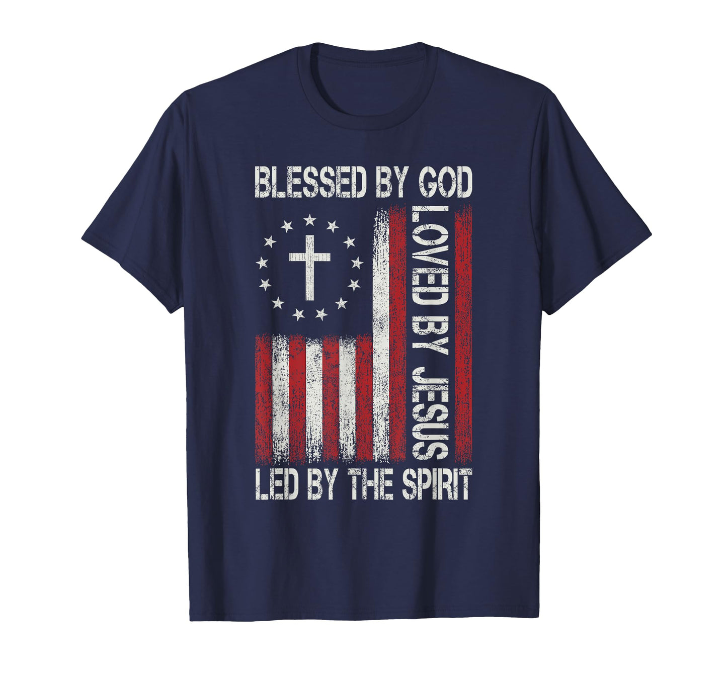 Blessed By God Loved By Jesus Christian Faith Flag Religious T-Shirt