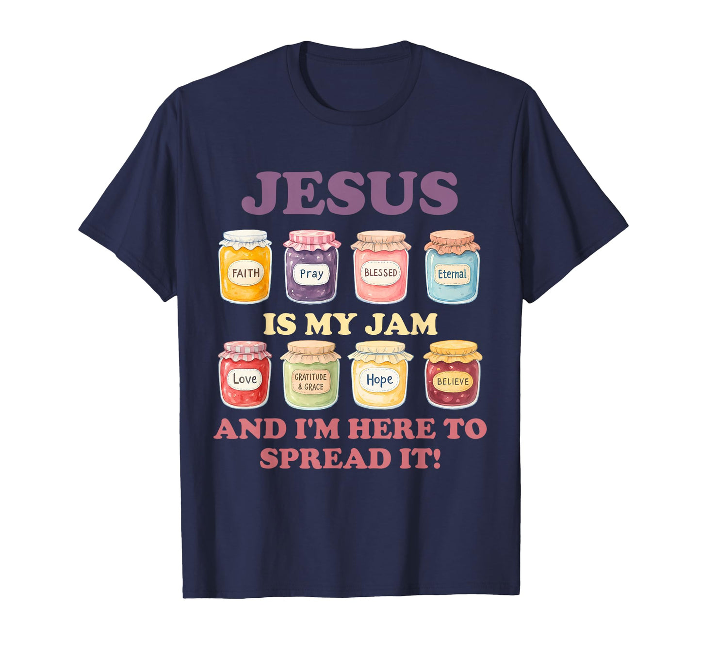 Jesus is My Jam and I'm Here to Spread It! T-Shirt