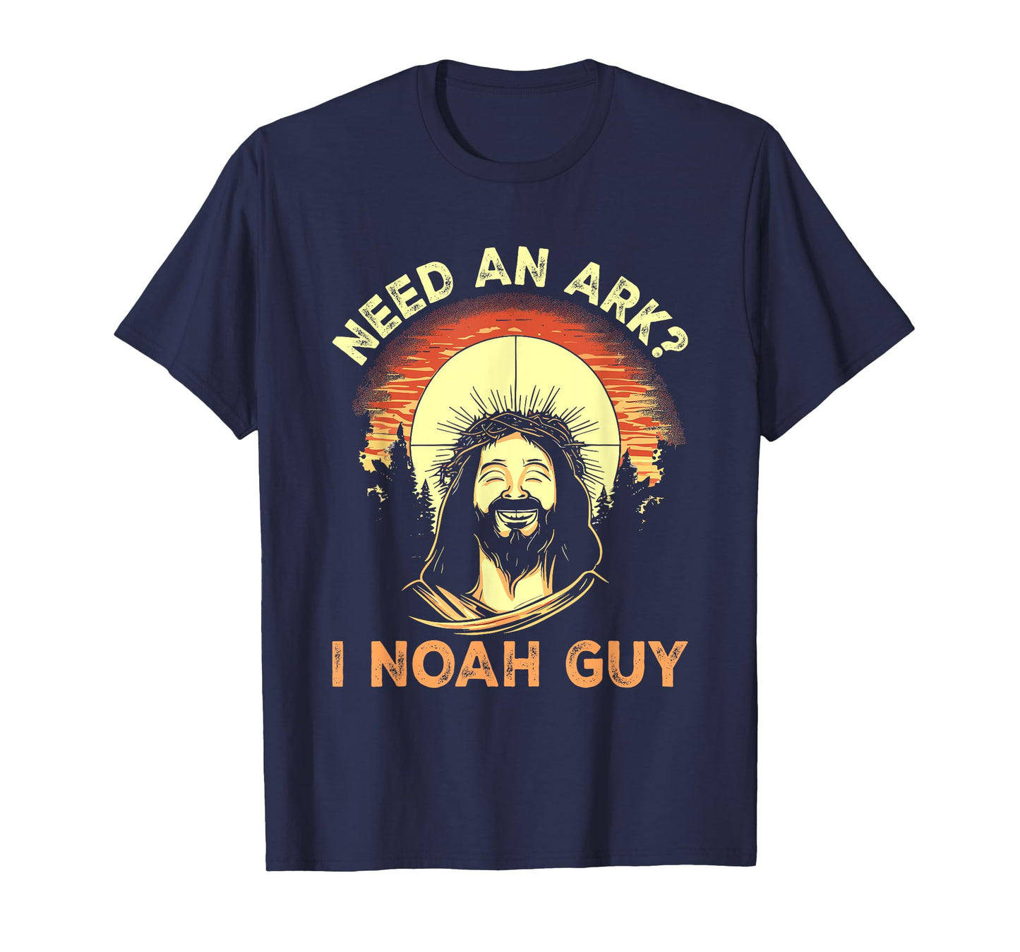Need An Ark I Noah Guy - Funny Christian Joke Pun Jesus T-Shirt