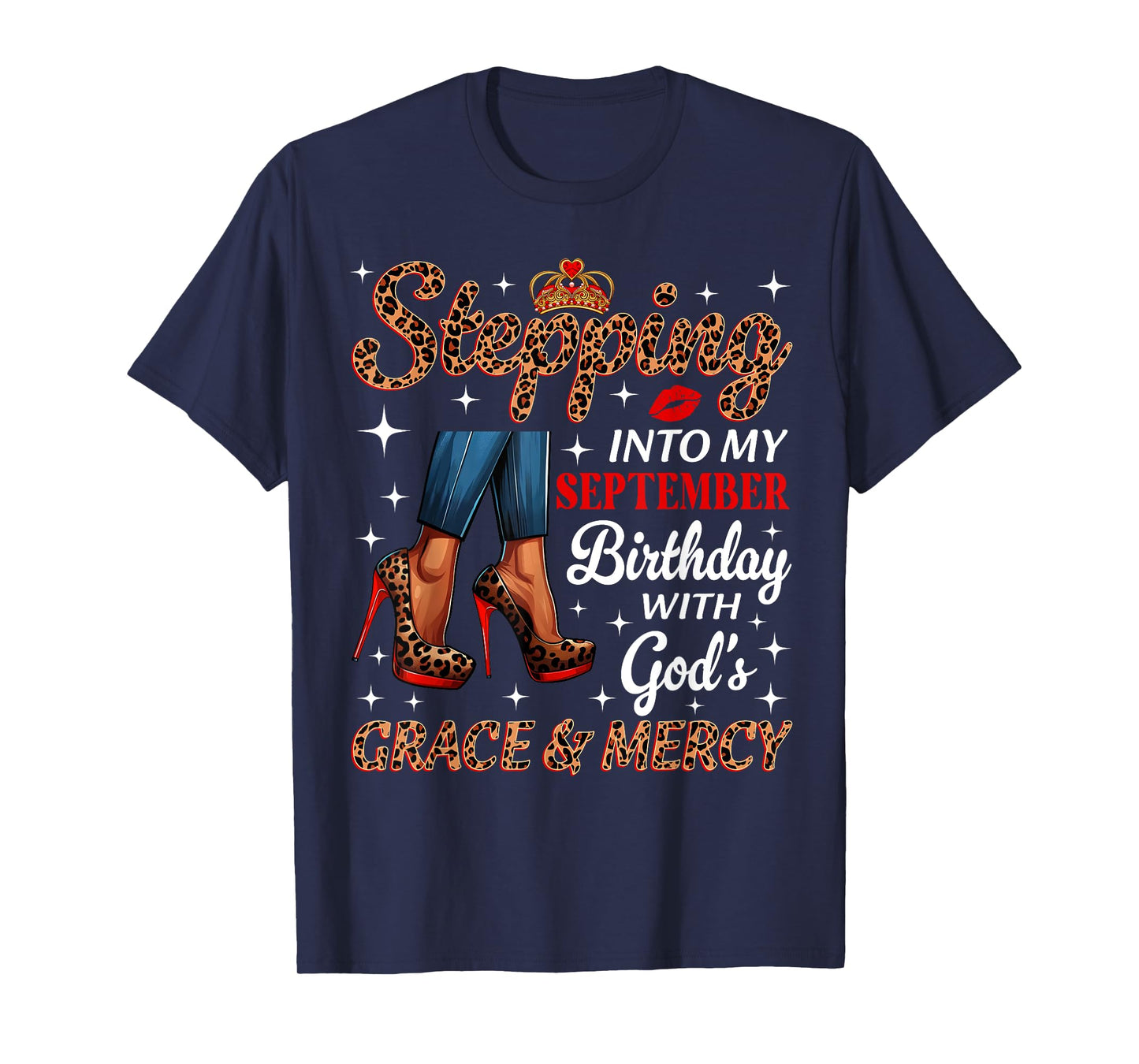 Stepping Into My September Birthday Afro Woman Leopard Heels T-Shirt