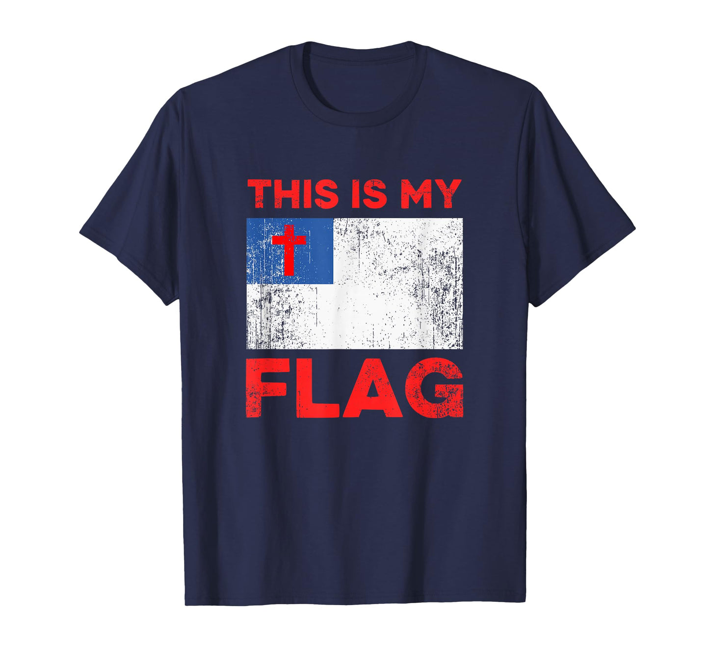 This is My Flag - Christian Jesus Cross T-Shirt