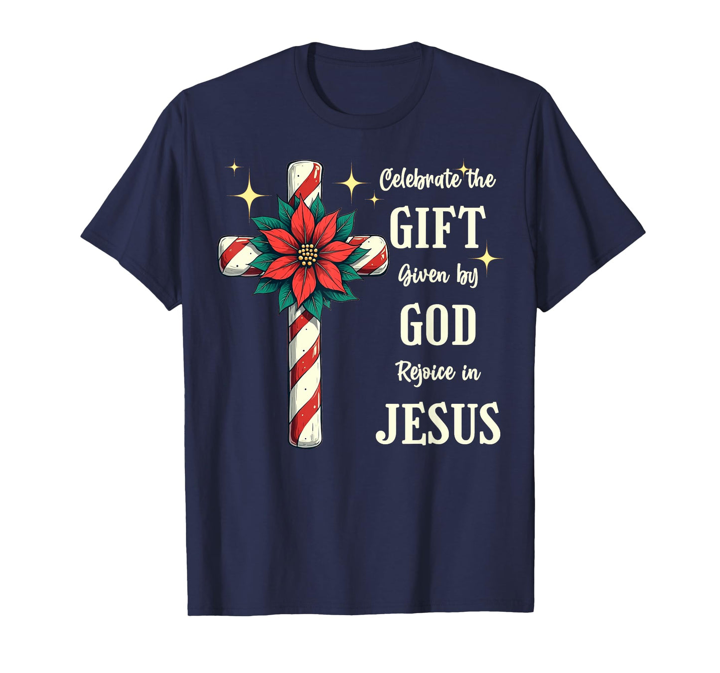 Celebrate Jesus Birth Christian Christmas Candy Cane Cross T-Shirt