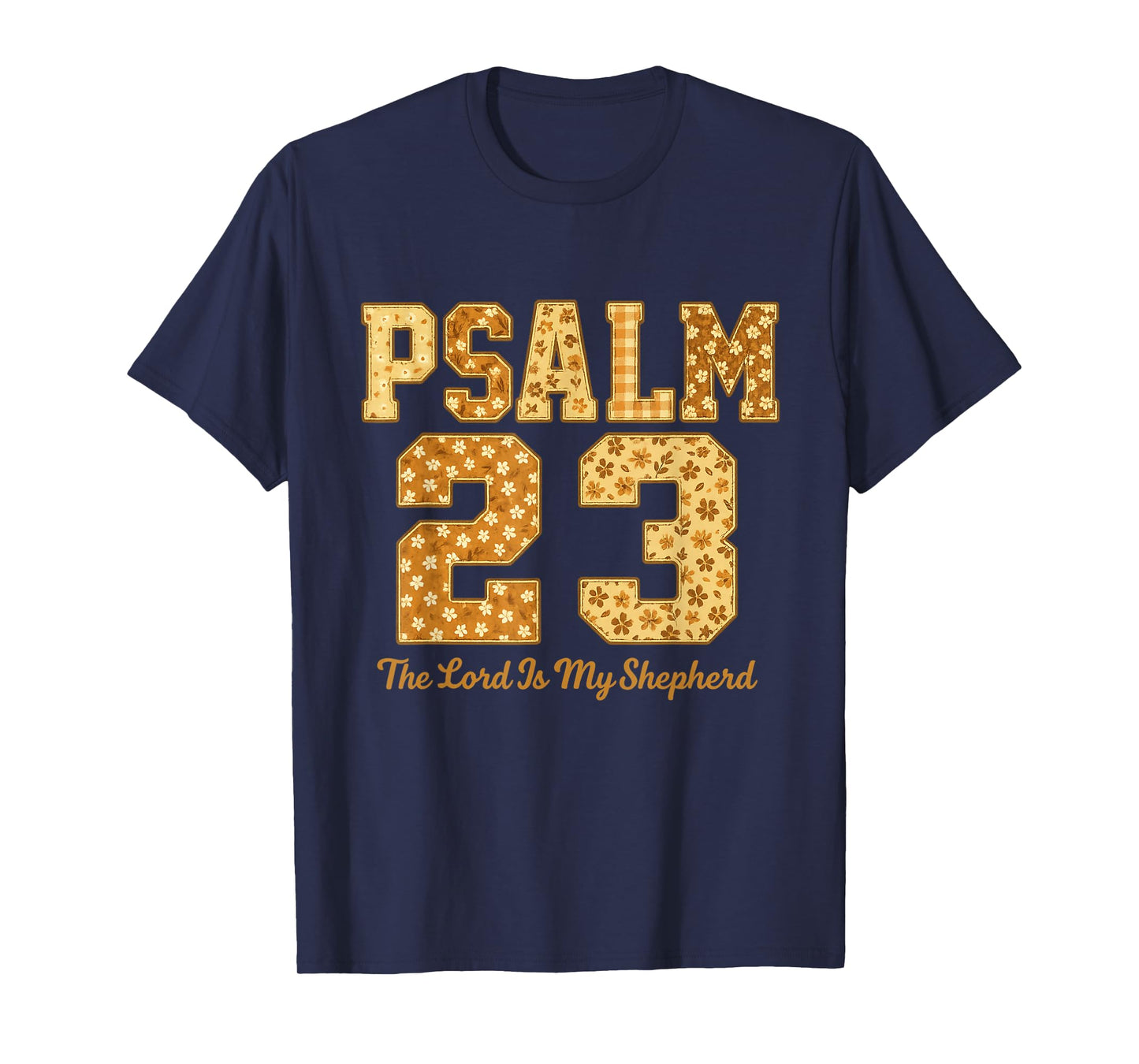 Psalm 23 Lord is Shepherds Christian Faith Believers T-Shirt