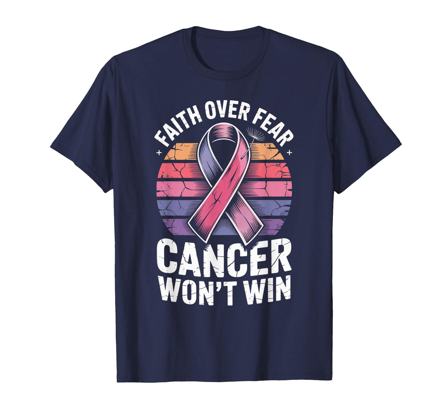 Faith Over Fear Cancer Wont Win Pink Ribbon Support T-Shirt