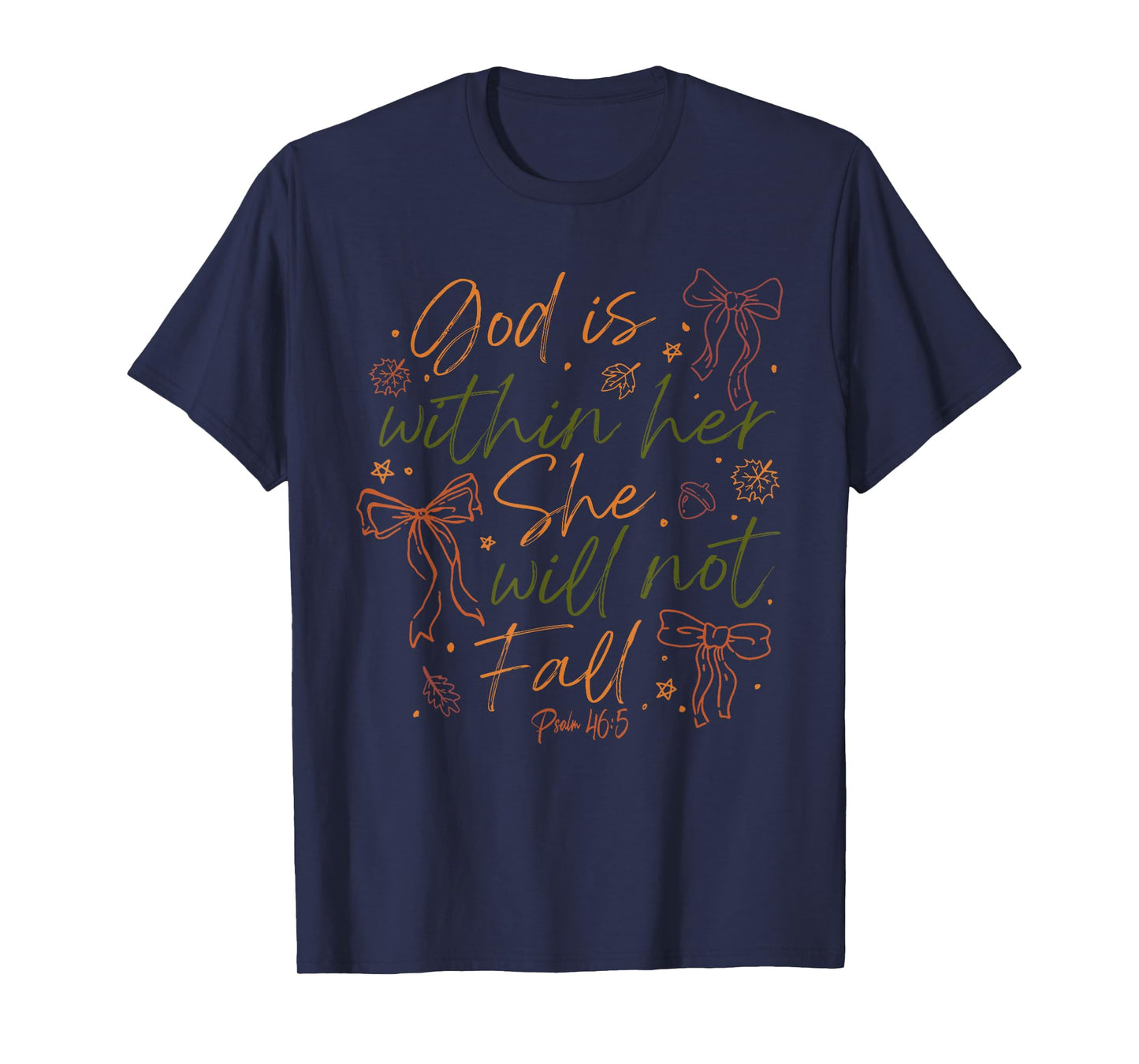 god is Within her she Will not Fall T-Shirt