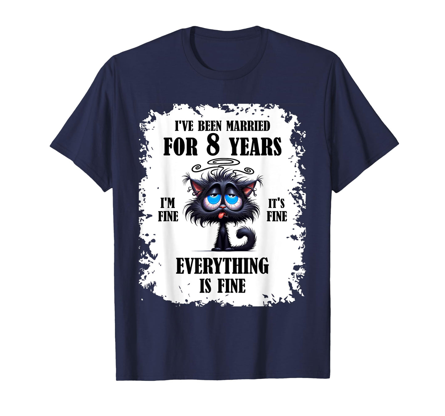 Bronze Wedding I've Been Married For 8 Years T-Shirt