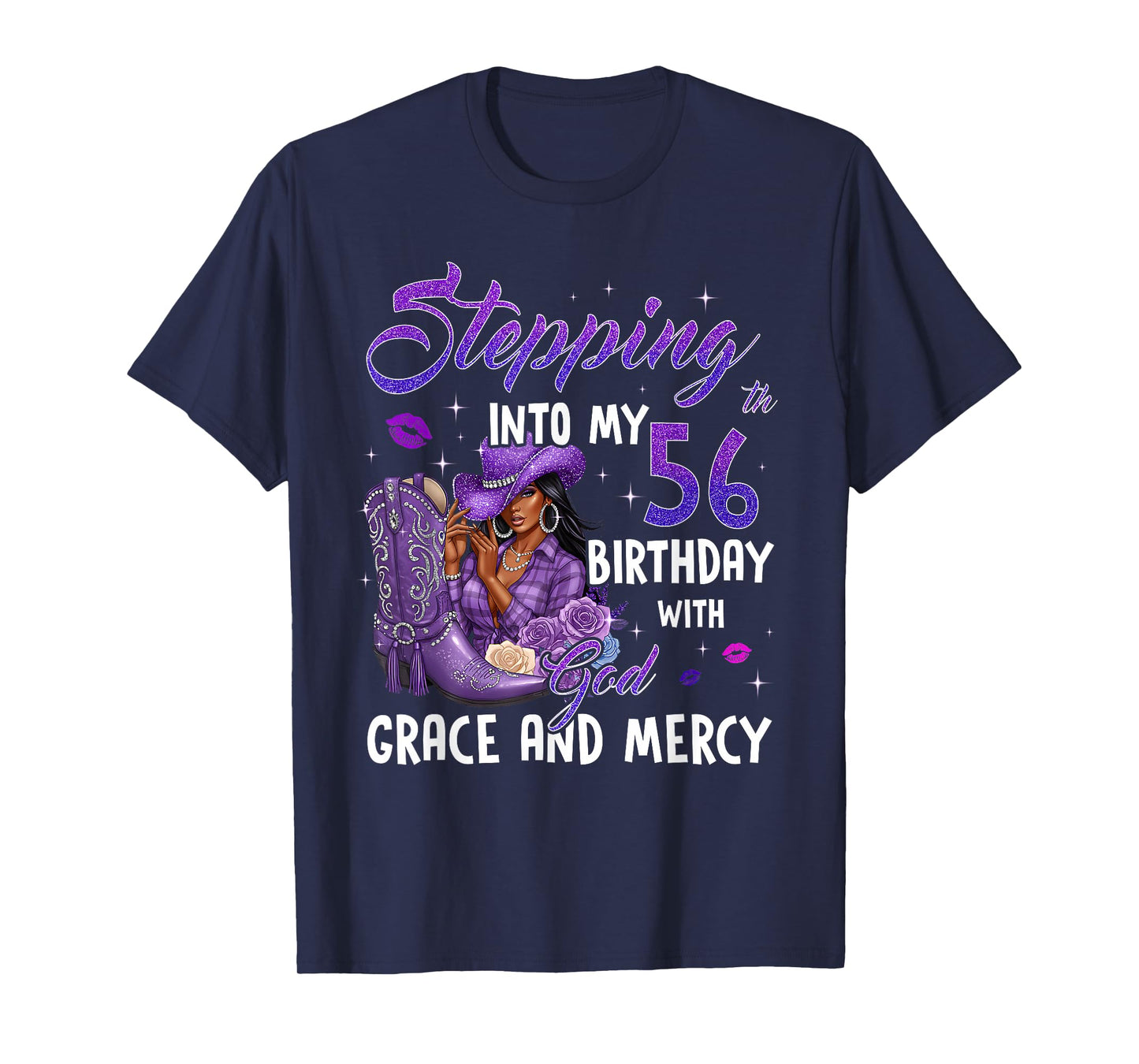 Stepping Into My 56th Birthday Faith Grace Mercy Cowgirl T-Shirt