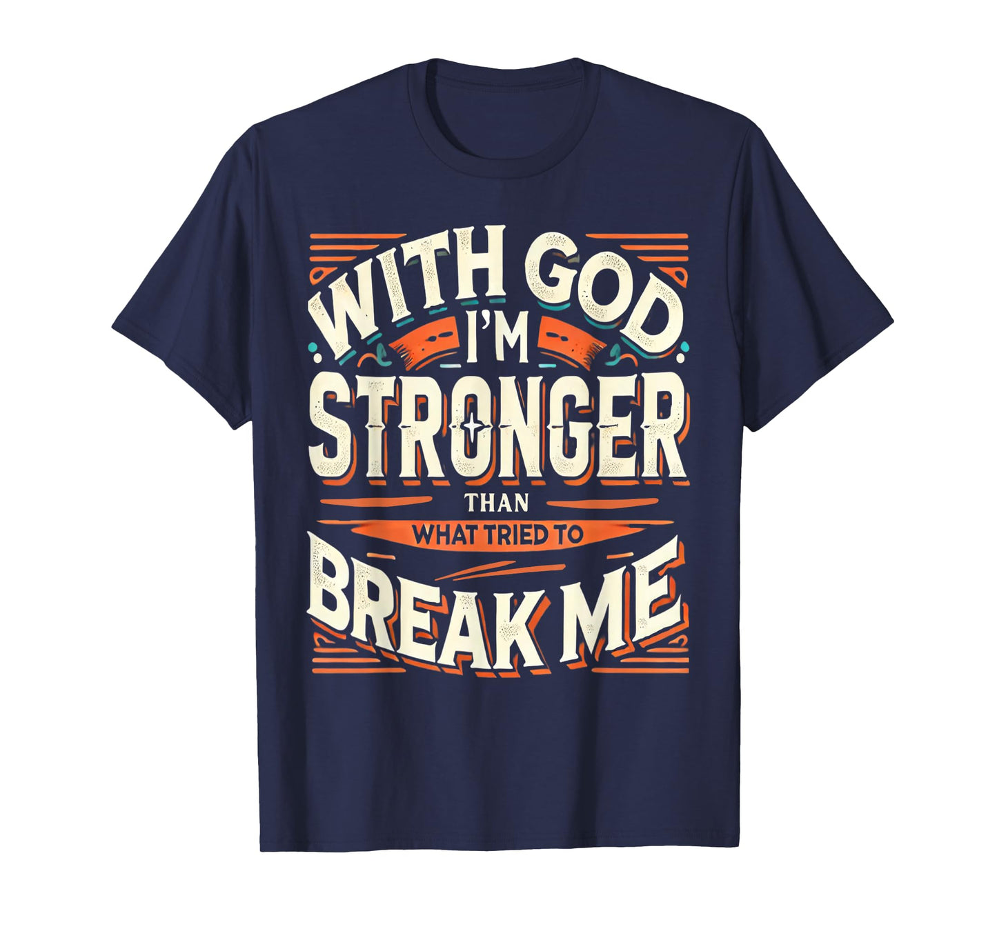 Inspirational Christian Religious Faith Based God Clothing T-Shirt