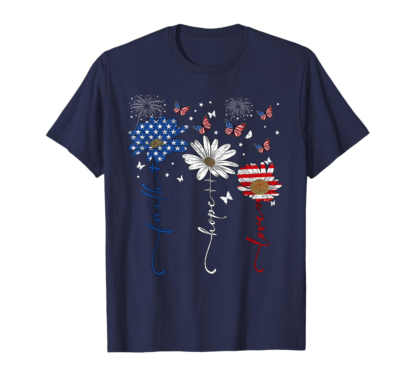 Butterfly Daisy Faith Hope Love 4th Of July Christians God T-Shirt