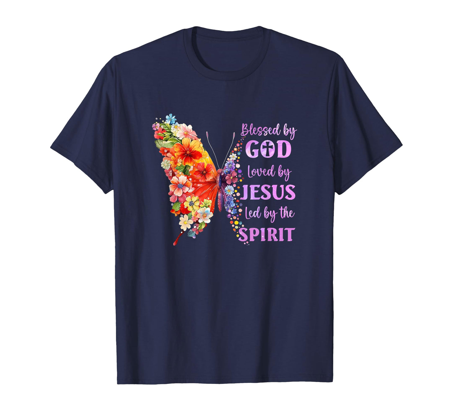 Blessed By God Loved By Jesus Butterfly Christian Women Girl T-Shirt