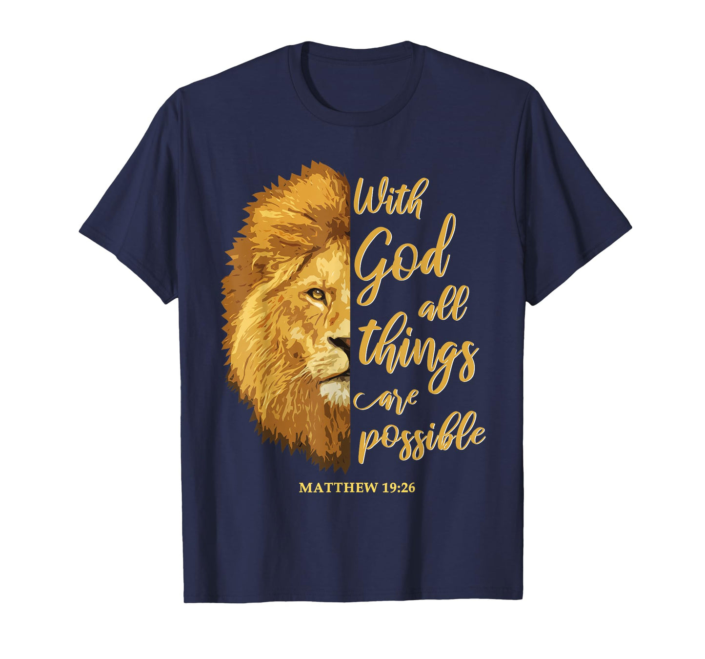 With God All Things Are Possible Matthew 19:26 Lion Bible T-Shirt