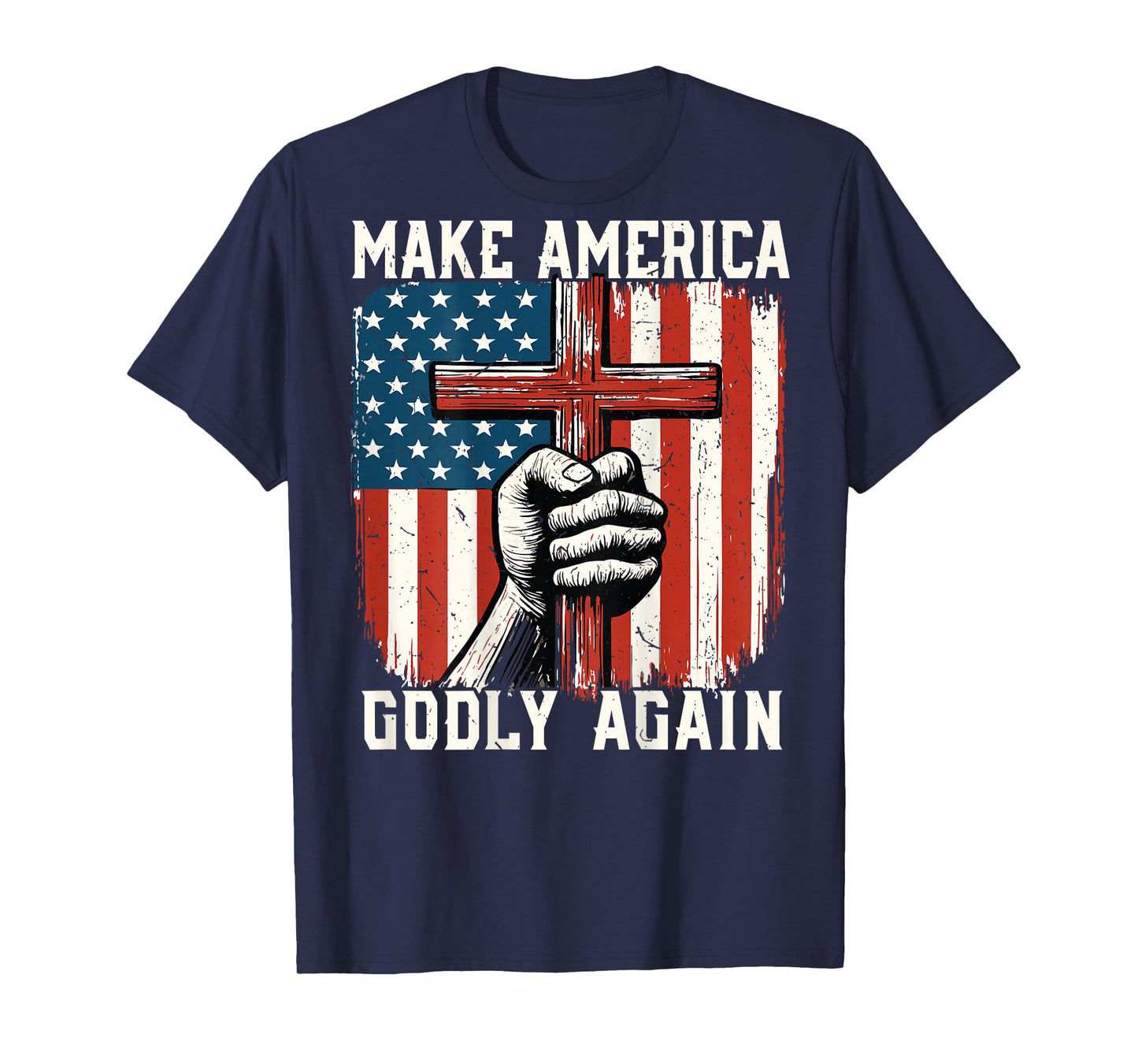 On-Back Make America Godly Again Patriotic Christian Faith T-Shirt