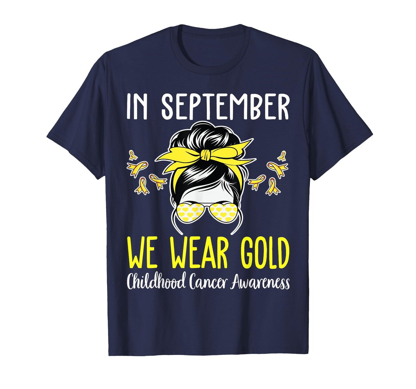 in September We Wear Gold Childhood Cancer Awareness Ribbon T-Shirt
