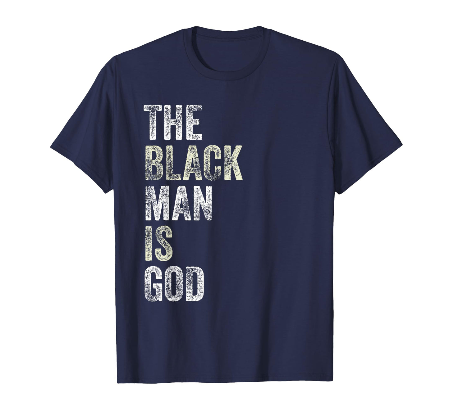 The Black Man is GOD NGE Gods and Earths T-Shirt