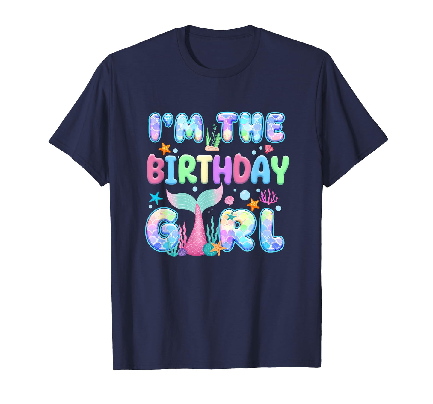 I'm The Birthday Mermaid Girl Family Matching Party T-Shirt