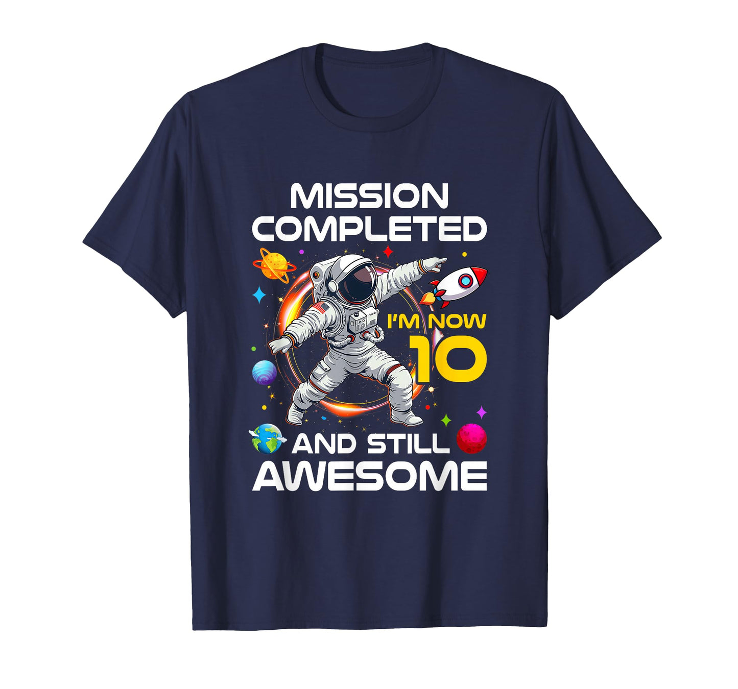 10Th Birthday Astronaut 10 Years Old Outer Space Birthday T-Shirt