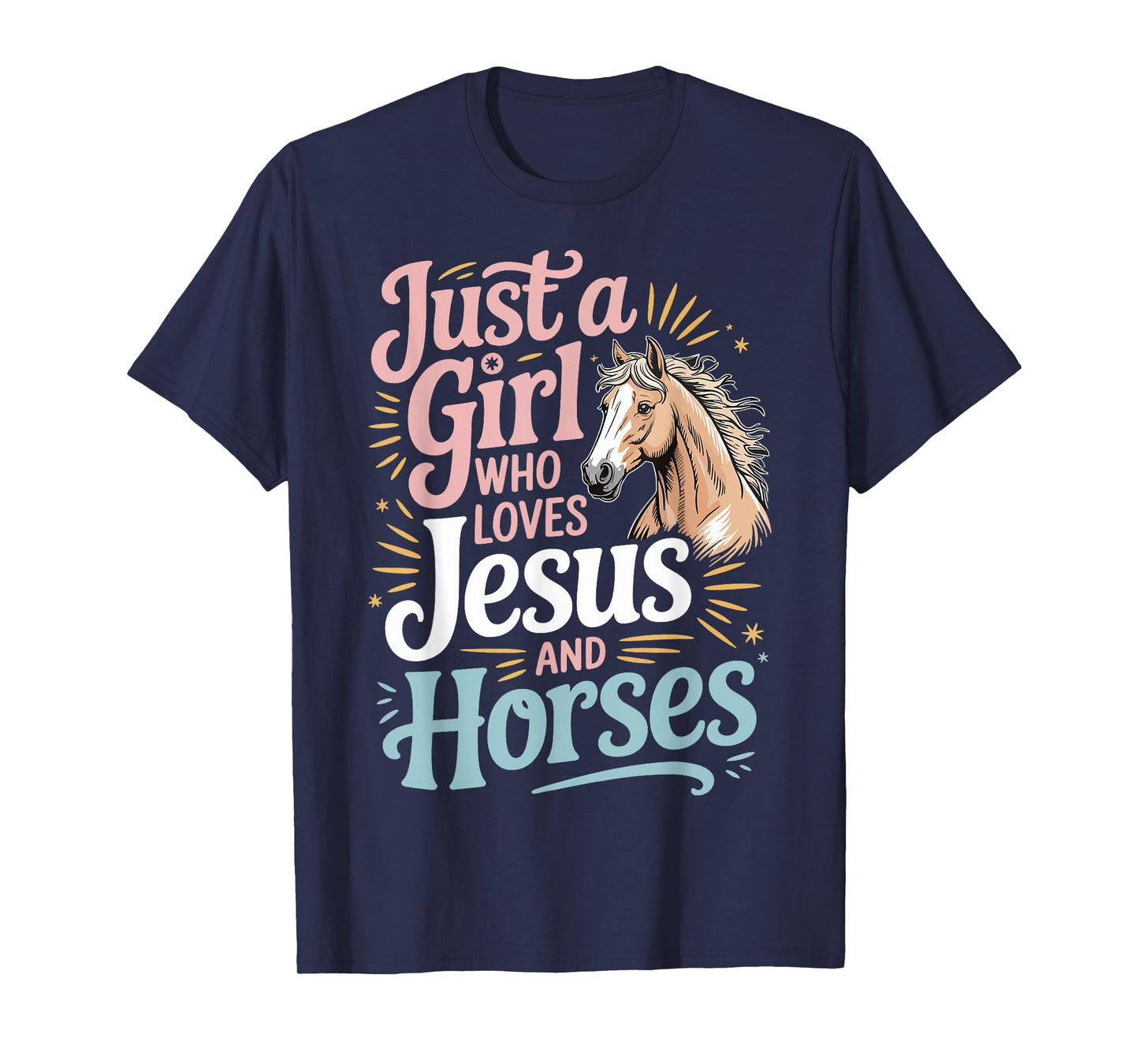 Just A Girl Who Loves Jesus And Horses T-Shirt