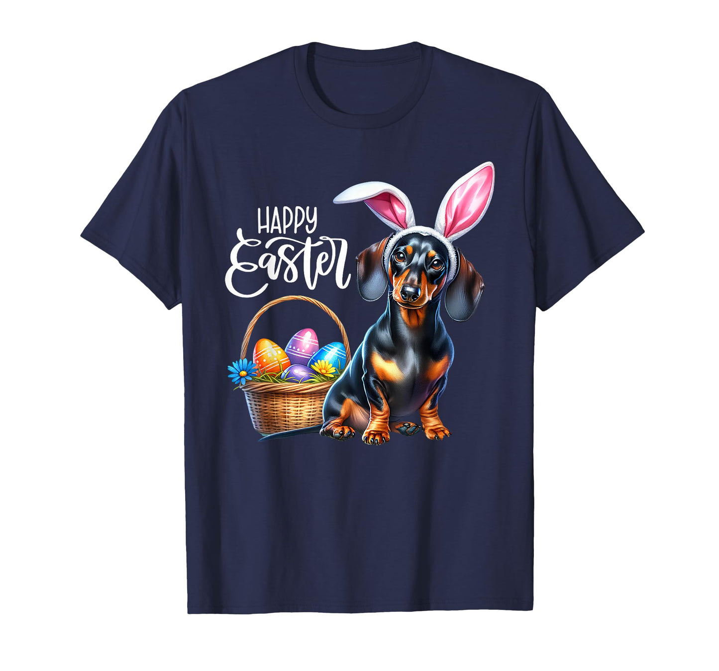 Bunny Ear Dachshund Dog Easter Eggs Happy Easter Dog Mom Men Women T-Shirt