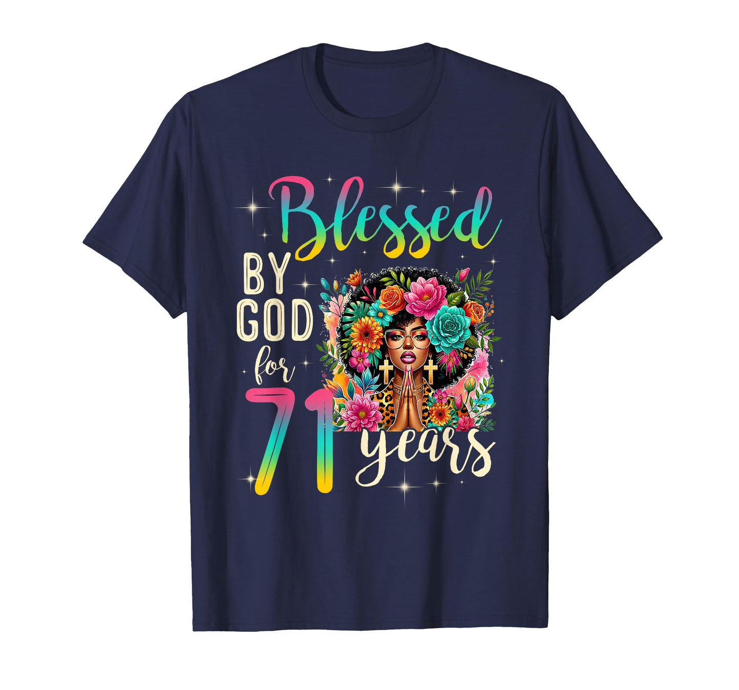 Black Girl Blessed by God for 71 Years Christian Birthday T-Shirt