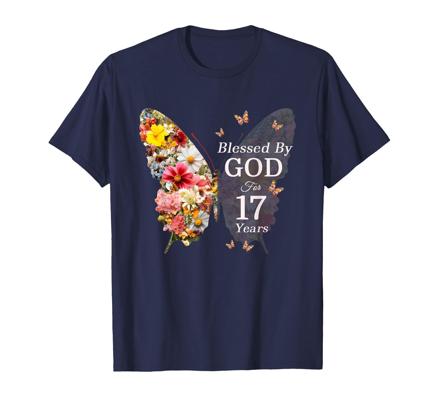 Blessed By God For 17 Years Butterfly Flower 17th Birthday T-Shirt