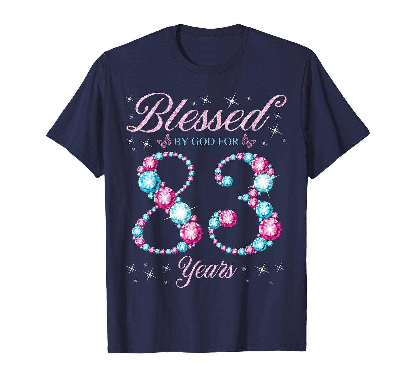 Blessed By God For 83 Years Old 83rd Birthday Woman Queen T-Shirt