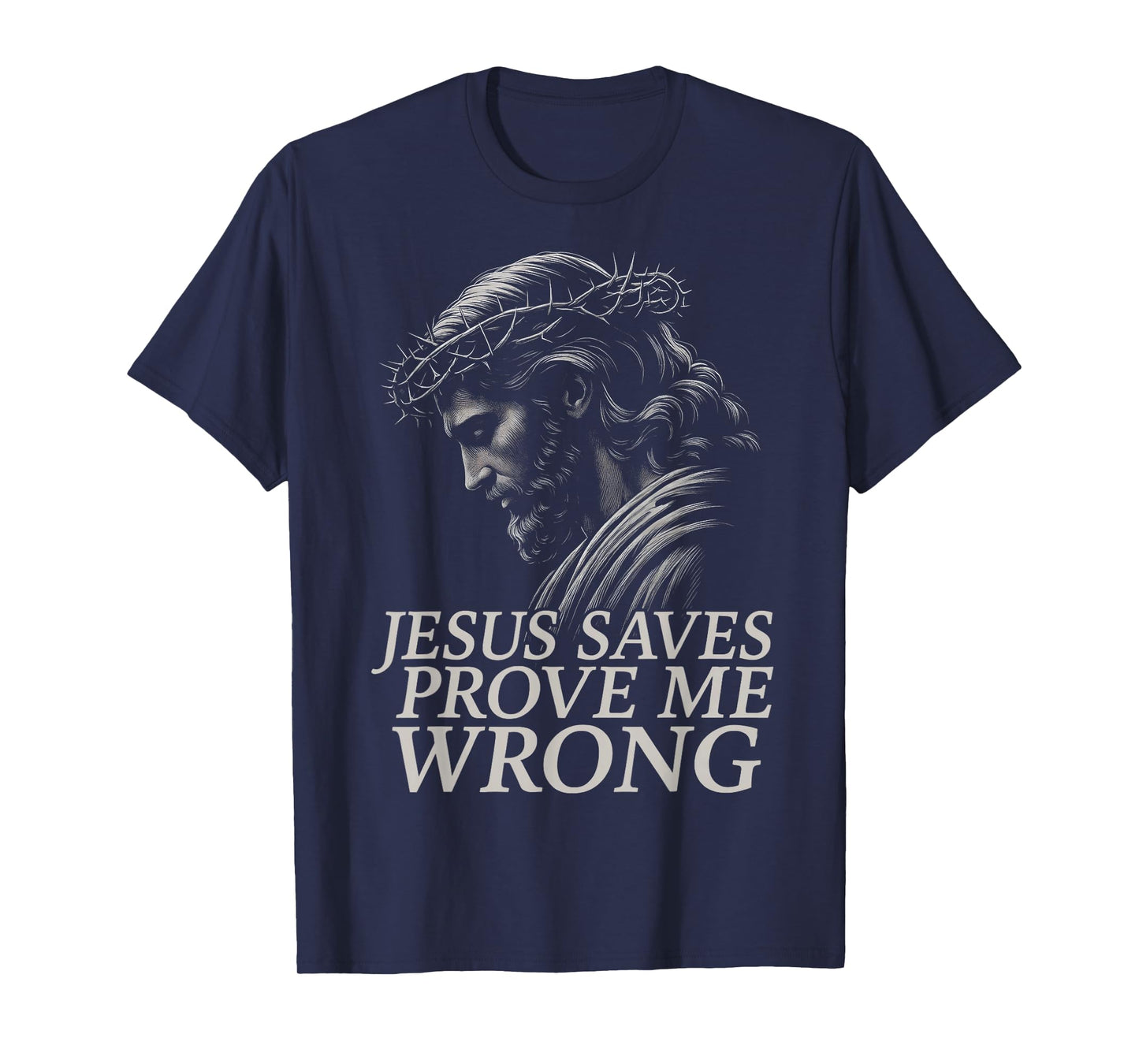 HUGvyn Jesus Saves, Prove Me Wrong Christian Faith Patriotic T-Shirt