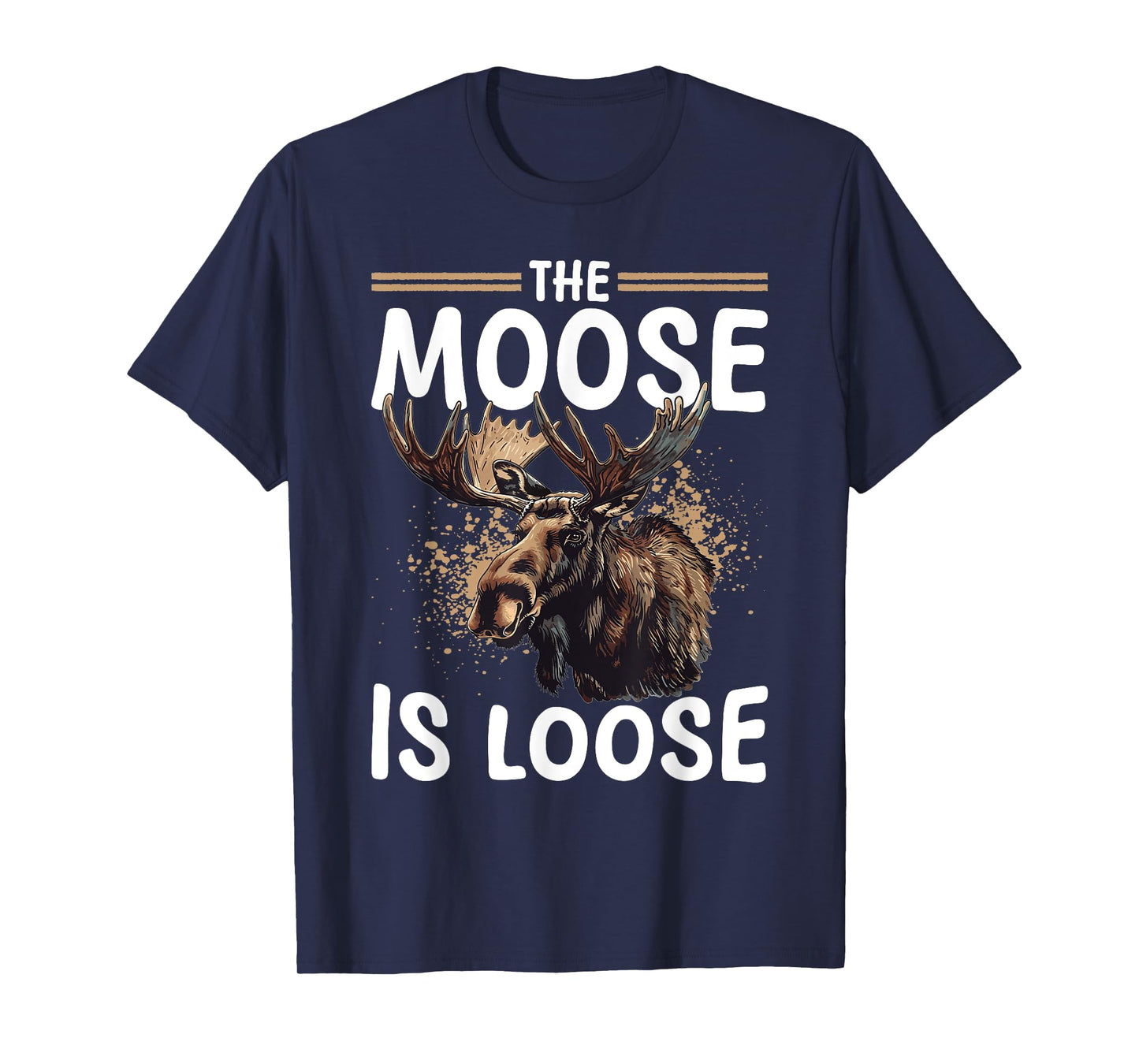 Funny Moose Animal The Moose Is Loose T-Shirt
