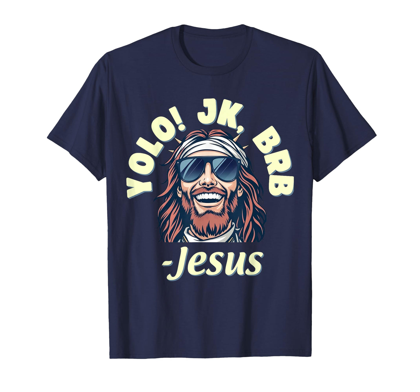 Yolo JK BRB Jesus Christ Funny Easter 2025 Christian Quote T-Shirt