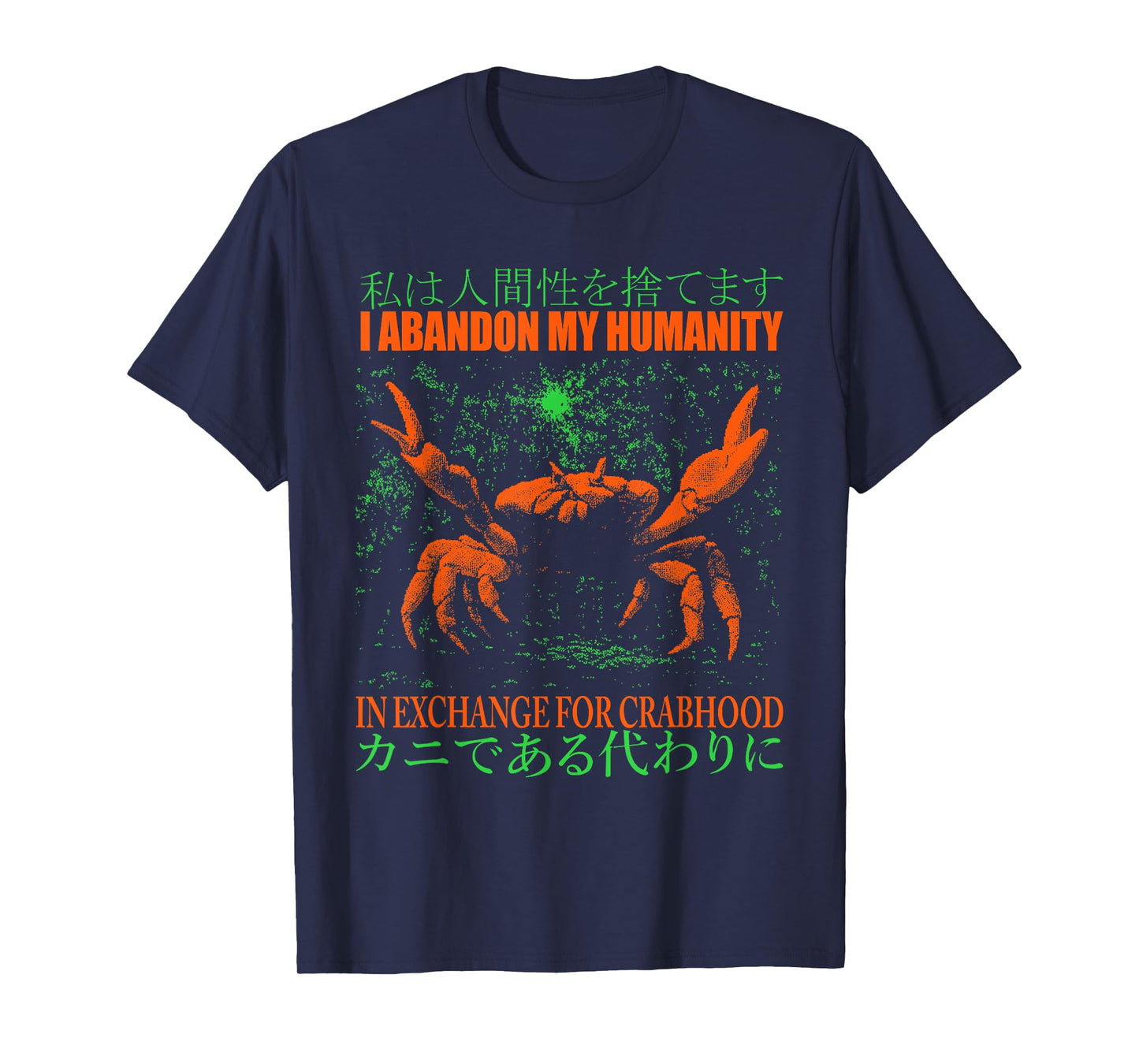 I Abandon My Humanity Vintage Japanese Crab Jokes T-Shirt