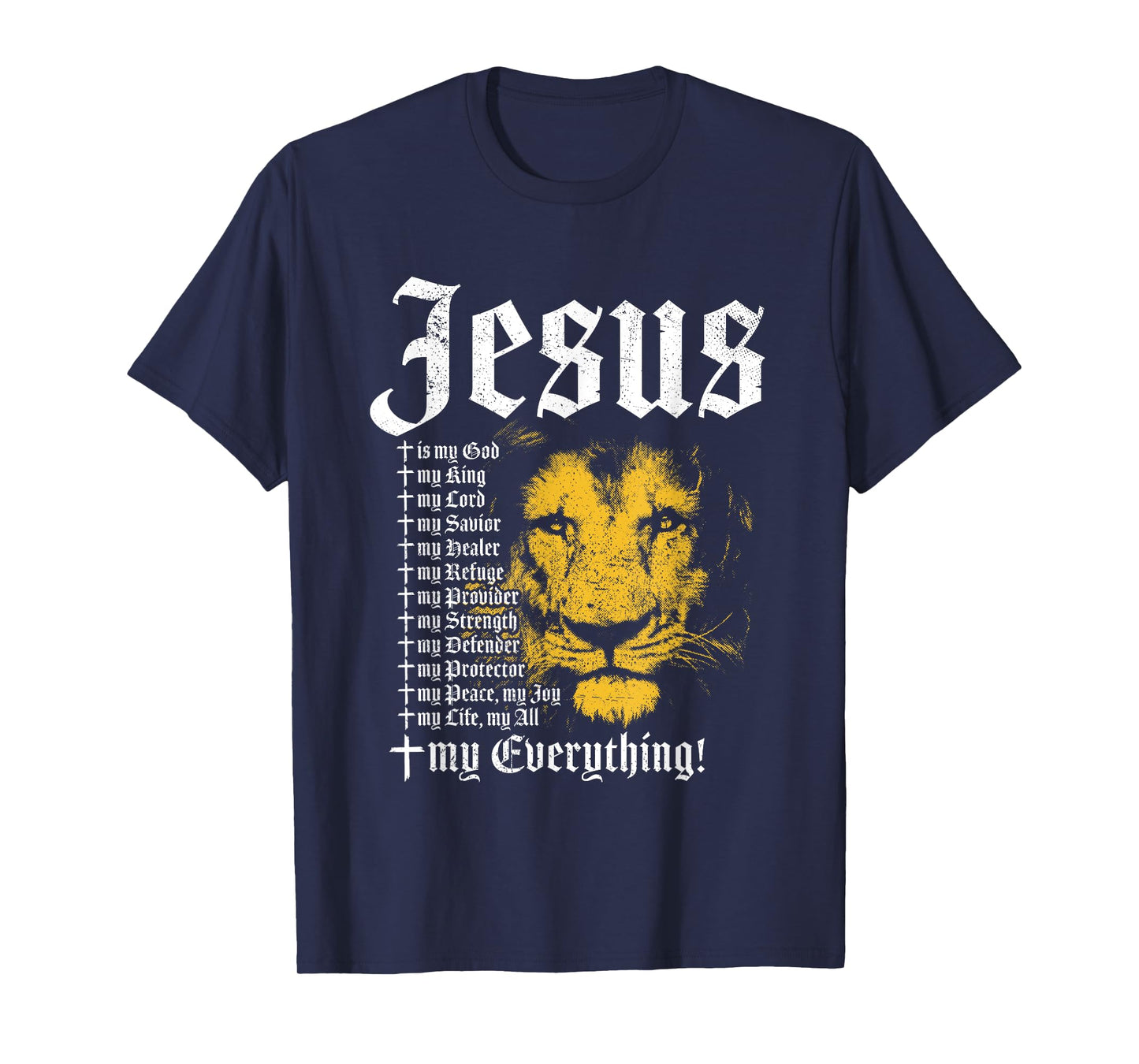 Jesus Is My God King Lord Savior Protector Lion Christian T-Shirt