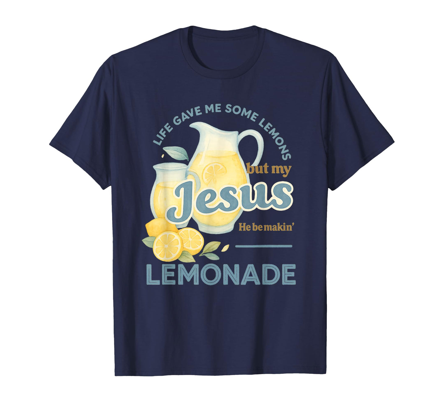Jesus Makes Lemonade Funny Christian Watercolor Design T-Shirt