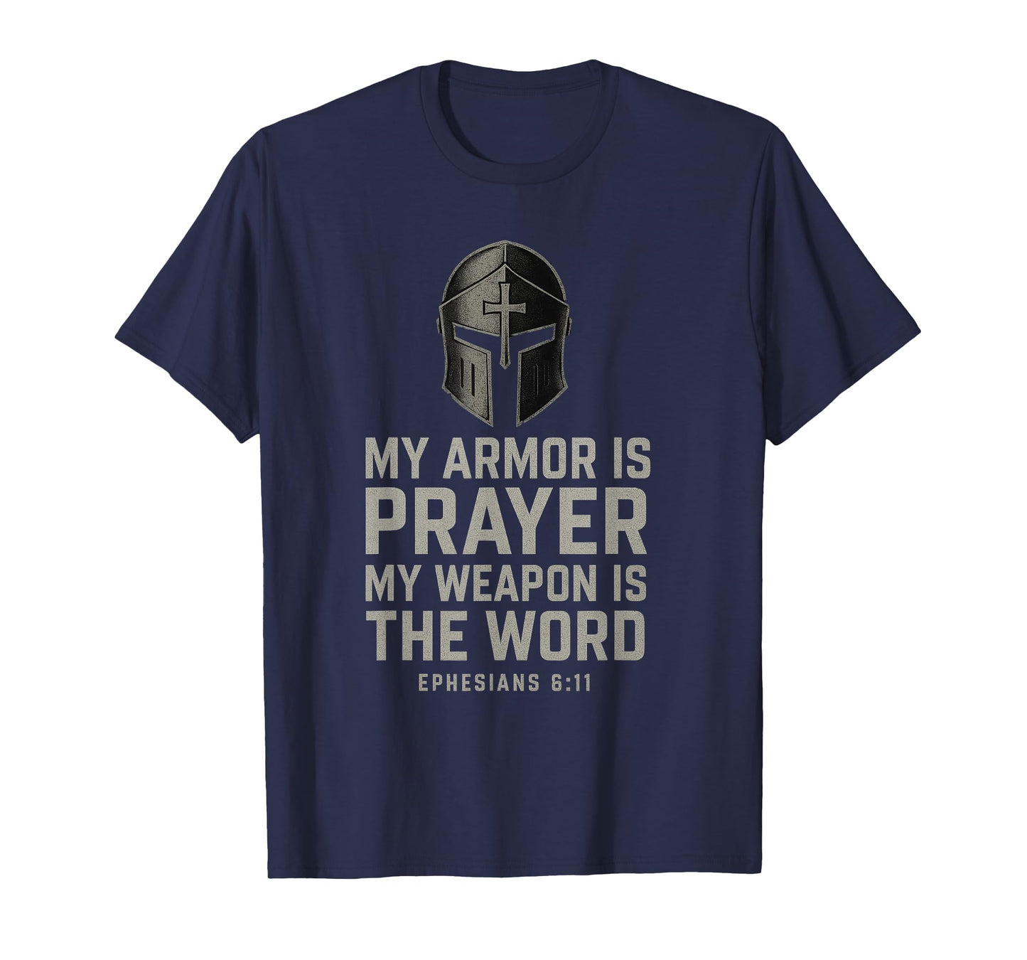 Armor of God. Spiritual warfare Christian. Ephesians 6:11 T-Shirt