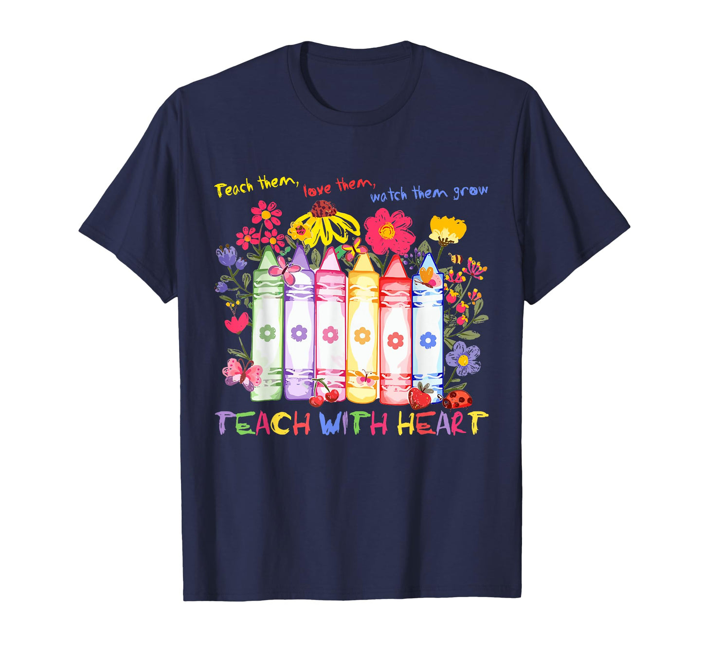Colorful Crayon Floral Preschool Teachers Teach Love Watch T-Shirt