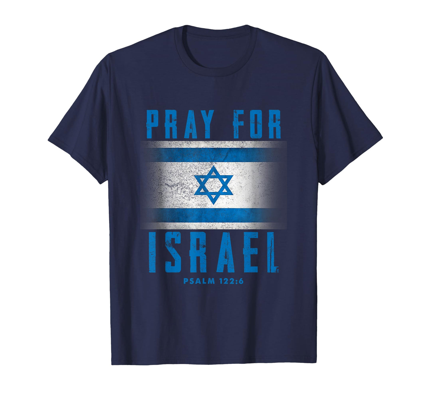 Pray for Israel Psalm 122 6 Israel Flag T-Shirt