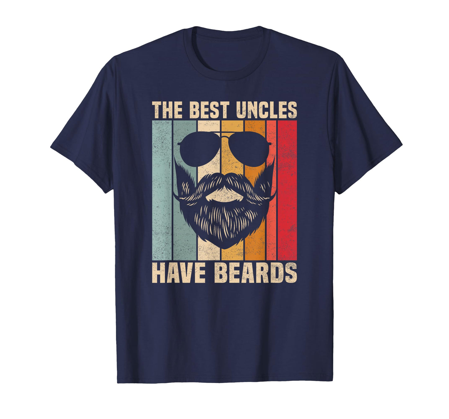 Funny Retro Vintage The Best Uncles Have Beards Lovers T-Shirt