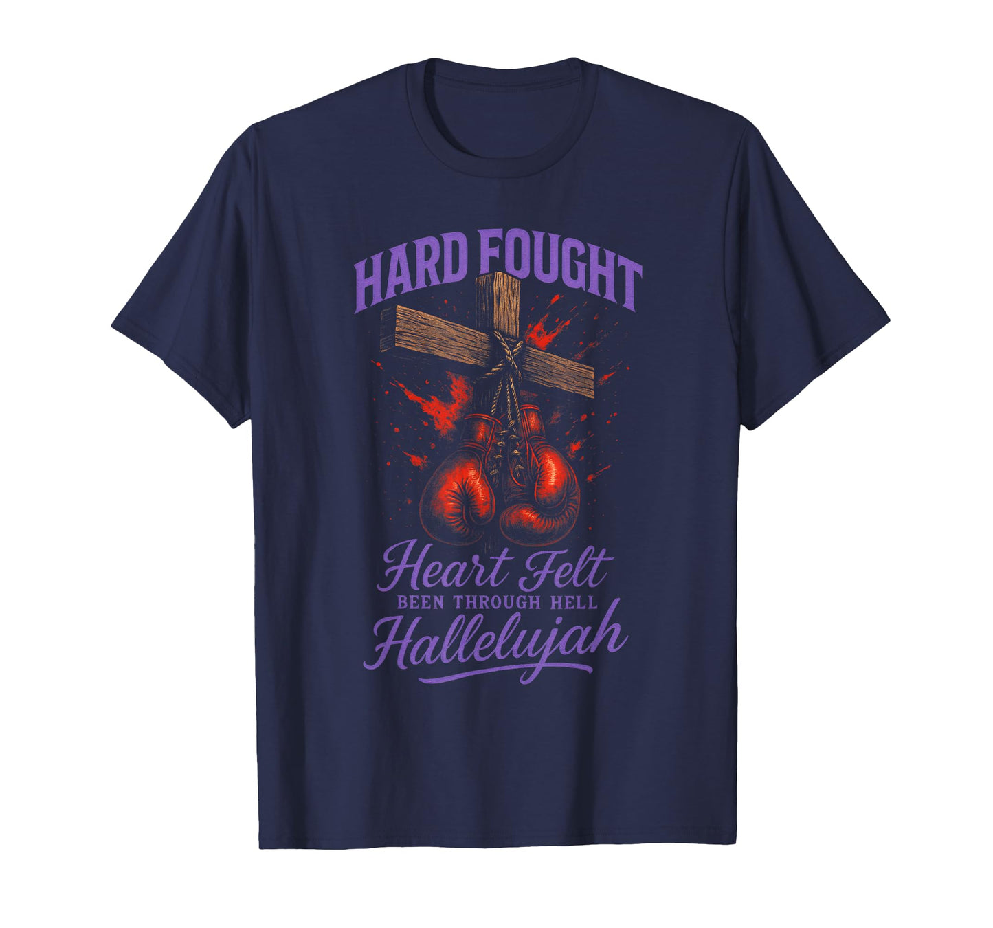 Hard Fought Heart Felt Hallelujah - Christian Boxing Cross T-Shirt