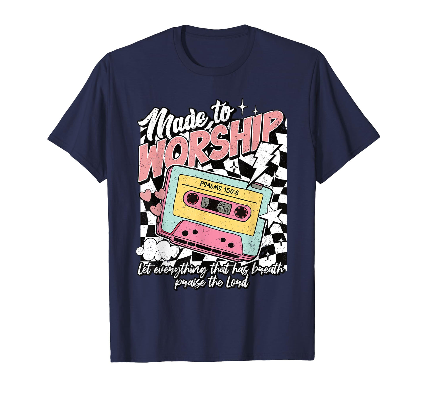Retro Cassette Made to Worship Psalms 150:6 Christian Music T-Shirt
