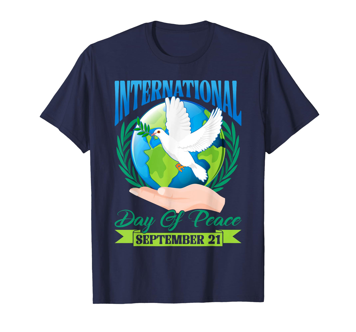 International Day of Peace World Peace Day Hand & Peace Bird T-Shirt