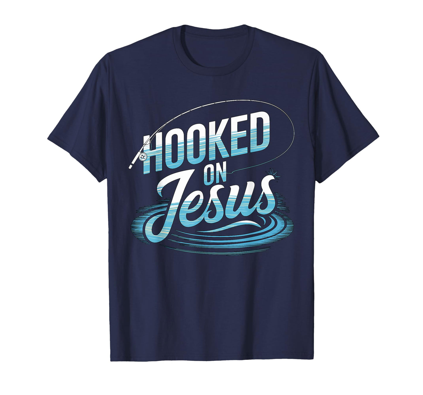 Hooked on Jesus Fishing Christian T-Shirt