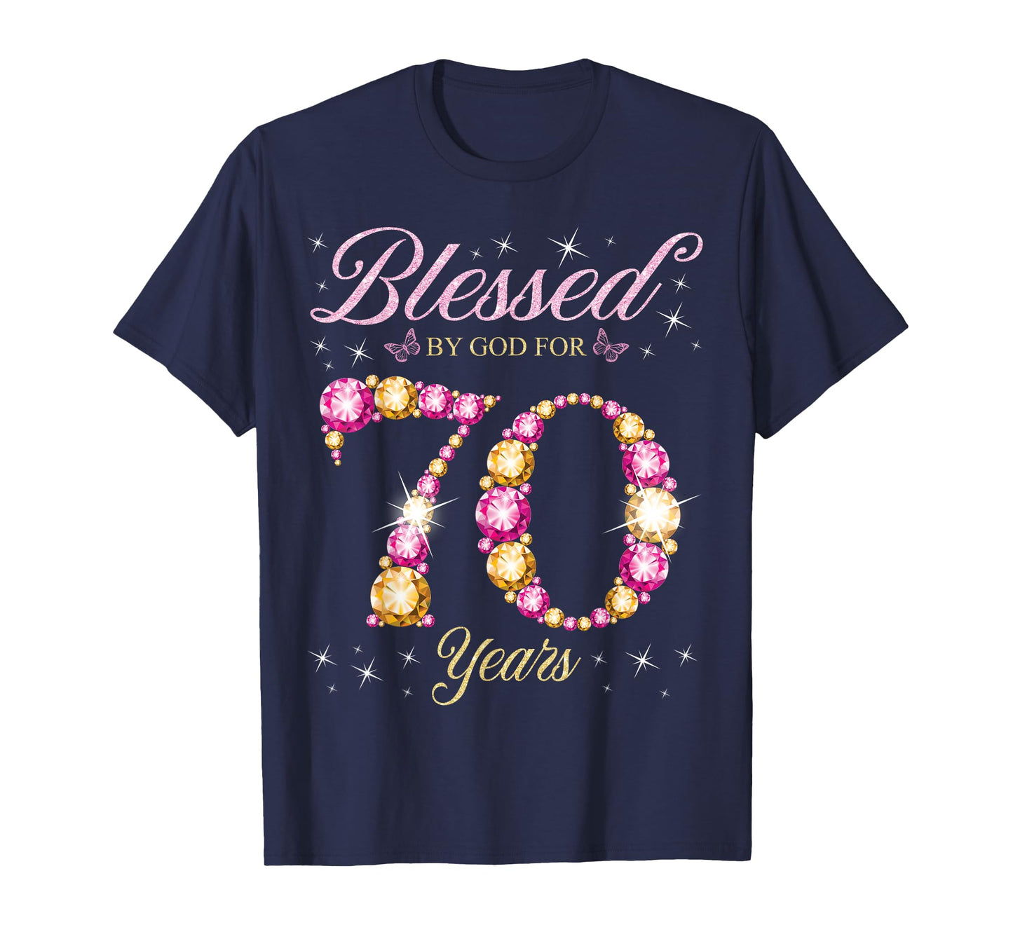 Blessed By God For 70 Years Old 70th Birthday Party T-Shirt