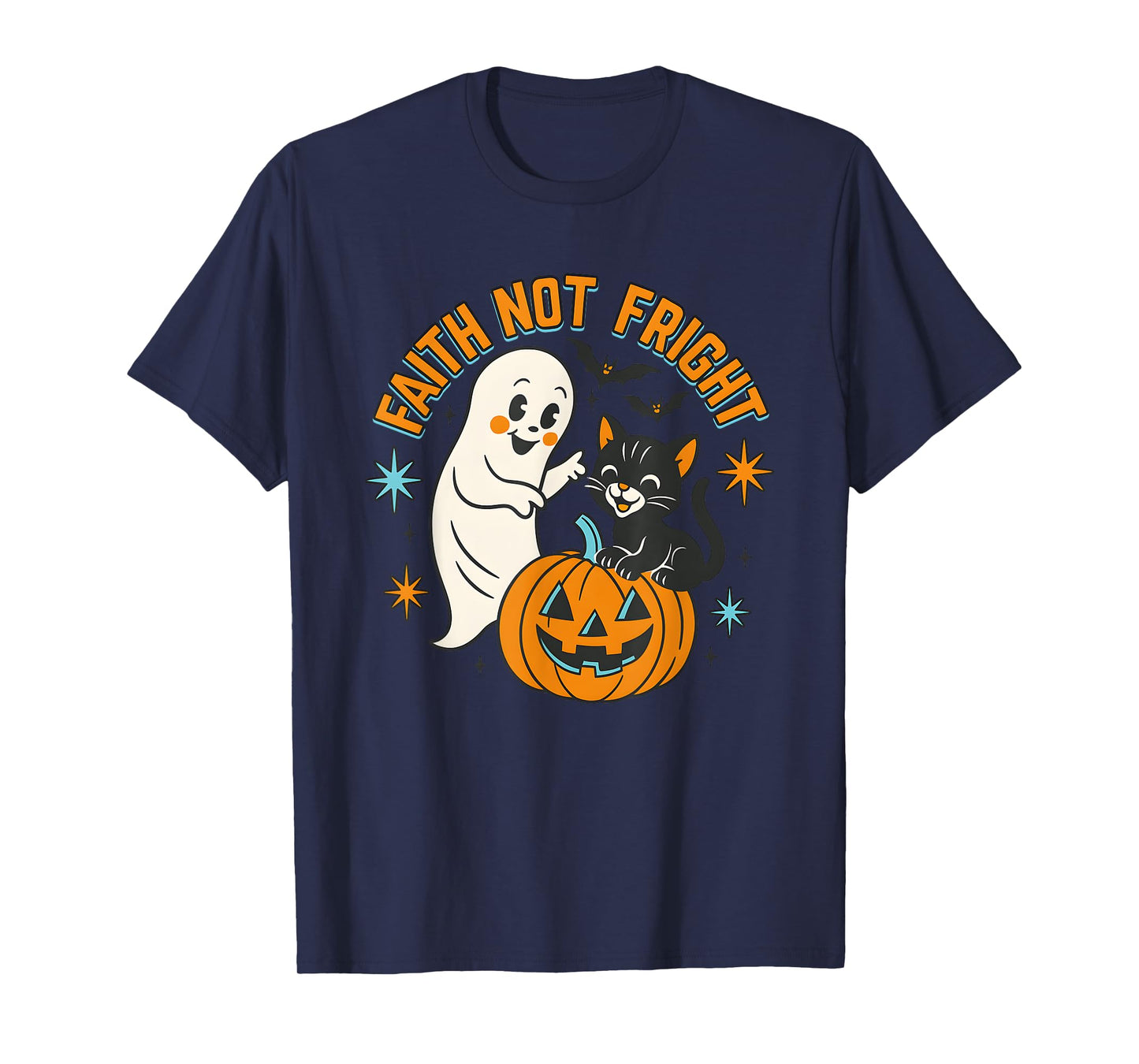 Ghost and Black Cat Faith Not Fright Halloween T-Shirt