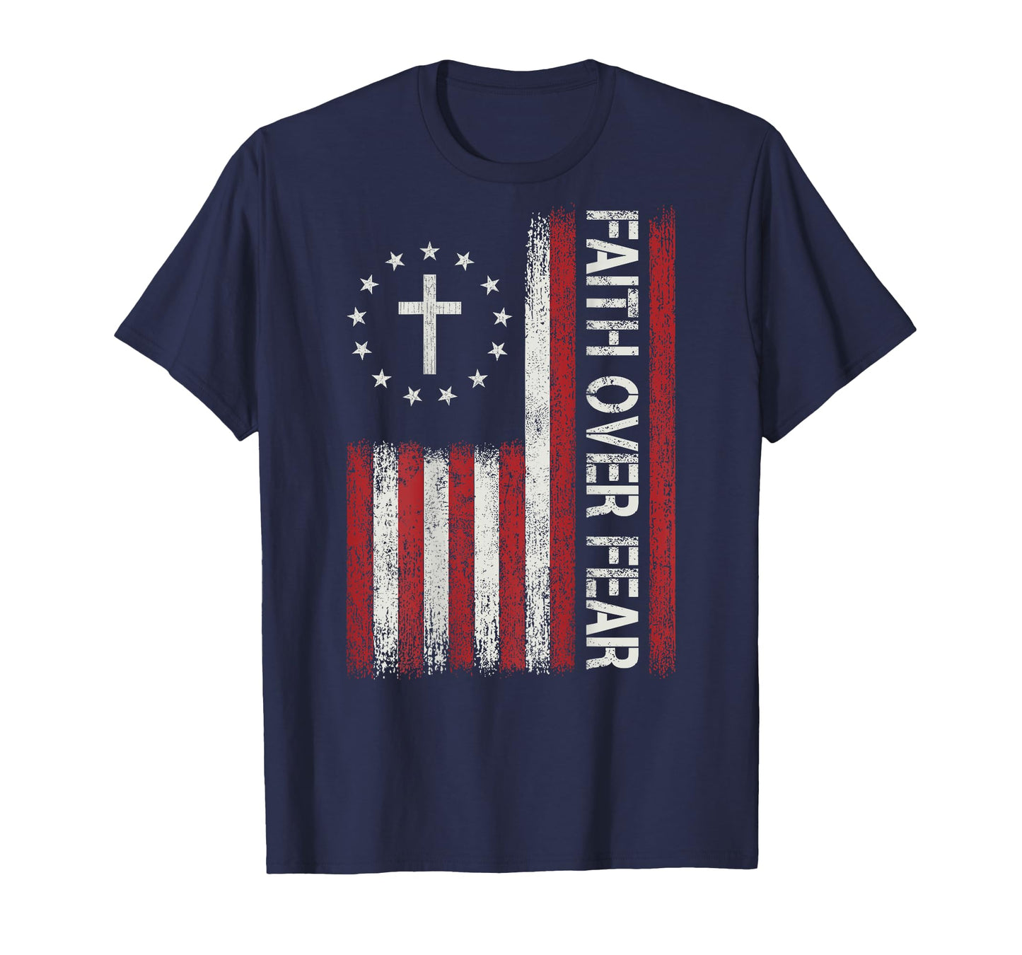 Faith Over Fear God Jesus Christian Bible Cross Religious T-Shirt